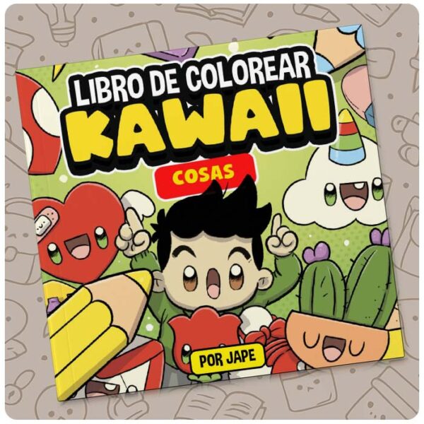 LIBRO DE COLOREAR KAWAII: COSAS